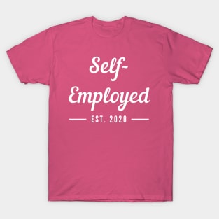 Self-Employed T-Shirt